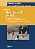 E-Book (pdf) Du entscheidest selbst! von Lena Möller