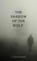 E-Book (epub) The shadow of the Wolf von Richard Austin Freeman