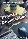 E-Book (epub) Private Organisation von Hans-Juergen Mueller
