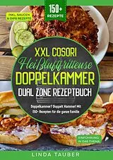  XXL Cosori Heißluftfritteuse Doppelkammer Dual Zone Rezeptbuch von Linda Tauber