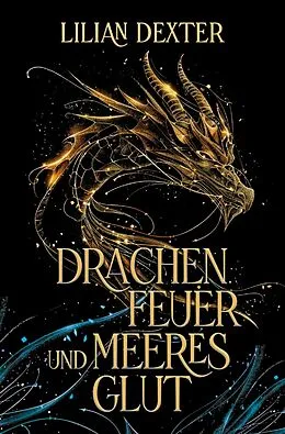 E-Book (epub) Drachenfeuer und Meeresglut von Lilian Dexter