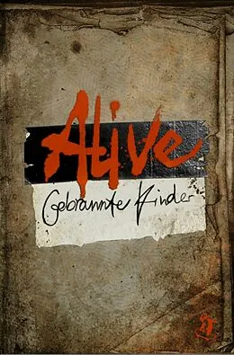 E-Book (epub) Alive: Gebrannte Kinder von Milena Hahn, Jennifer Fitz