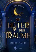 E-Book (epub) Die Hüter der Träume von Julia Elysia
