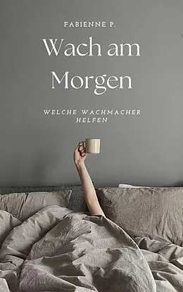 E-Book (epub) Wach am Morgen von Fabienne P.