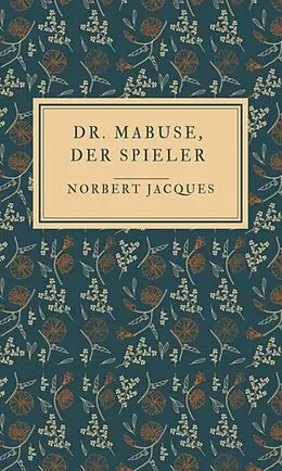 E-Book (epub) Dr. Mabuse, der Spieler von Norbert Jacques