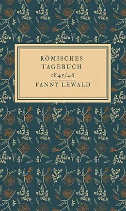 E-Book (epub) Römisches Tagebuch 1845/46 von Fanny Lewald