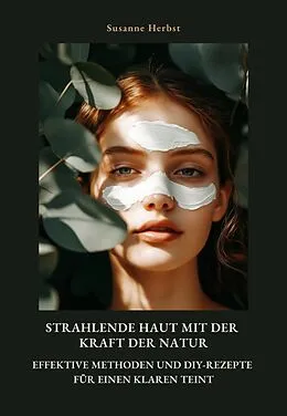 E-Book (epub) Strahlende Haut mit der Kraft der Natur von Susanne Herbst