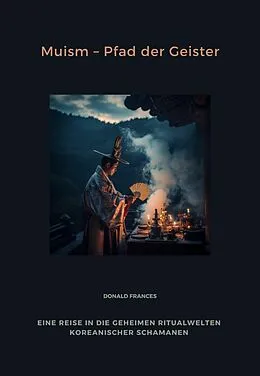 E-Book (epub) Muism - Pfad der Geister von Donald Frances