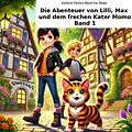 E-Book (epub) Die Abenteuer von Lilli, Max und dem frechen Kater Momo von Voltaire Delors Beutcha Tadja