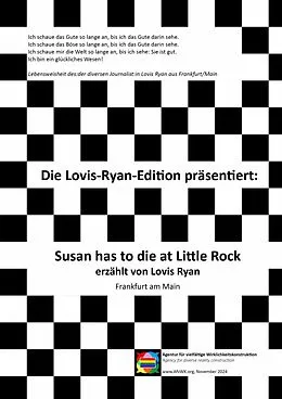 E-Book (epub) Susan has to die at Little Rock - erzählt von Lovis Ryan, Frankfurt am Main von Kim Dorno