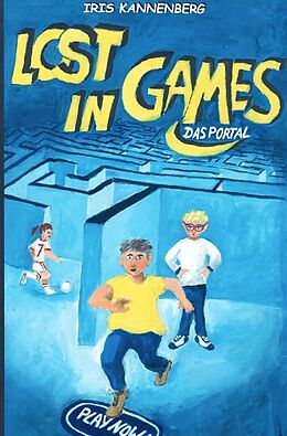 Kartonierter Einband Lost in Games von Iris Kannenberg
