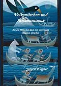 E-Book (epub) Volksmärchen und Schamanismus von Jürgen Wagner