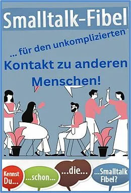 E-Book (epub) Smalltalk-Fibel! von Karina Bernd