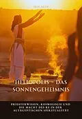 E-Book (epub) Heliopolis - Das Sonnengeheimnis von Iris Alim