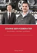 E-Book (epub) Starke Serviceberater von Georg Hensch