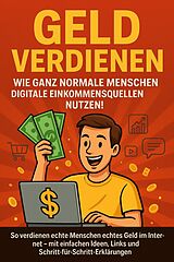 E-Book (epub) Geld verdienen - wie ganz normale Menschen digitale Einkommensquellen nutzen! von Marcus PC Petersen - Clausen