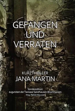 E-Book (epub) Gefangen und verraten von Patrick Woywod