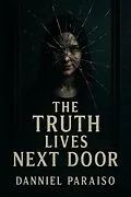 E-Book (epub) The Truth Lives Next Door von Danniel Paraiso Da Silva