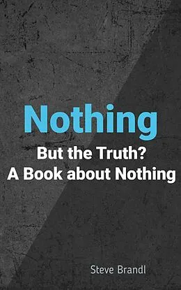 E-Book (epub) Nothing But the Truth? von Steve Brandl