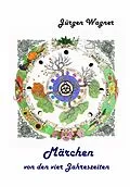 E-Book (epub) Märchen von den vier Jahreszeiten von Jürgen Wagner