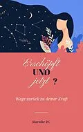 E-Book (epub) Erschöpft und jetzt? von Mareike W.