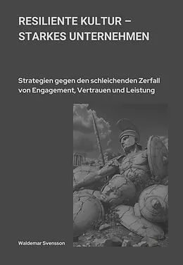 E-Book (epub) Resiliente Kultur - starkes Unternehmen von Waldemar Svensson