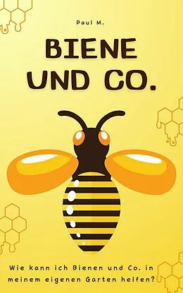 E-Book (epub) Biene und Co. von Paul M.