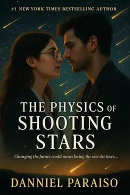 E-Book (epub) The Physics of Shooting Stars von Danniel Paraiso Da Silva