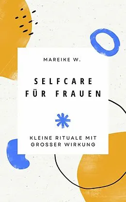 E-Book (epub) Selfcare für Frauen von Mareike W.