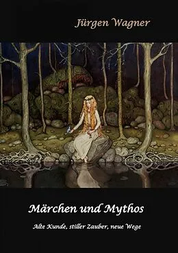 E-Book (epub) Märchen und Mythos von Jürgen Wagner