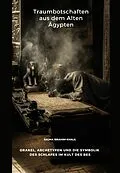E-Book (epub) Traumbotschaften aus dem Alten Ägypten von Salma Ibrahim Khalil