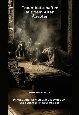 E-Book (epub) Traumbotschaften aus dem Alten Ägypten von Salma Ibrahim Khalil