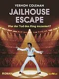 E-Book (epub) Jailhouse Escape von Vernon Dr. Coleman