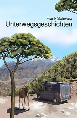 E-Book (epub) Unterwegsgeschichten von Frank Schwarz