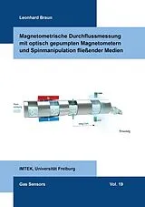 Kartonierter Einband Magnetometrische Durchflussmessung mit optisch gepumpten Magnetometern und Spinmanipulation fließender Medien von Leonhard Braun