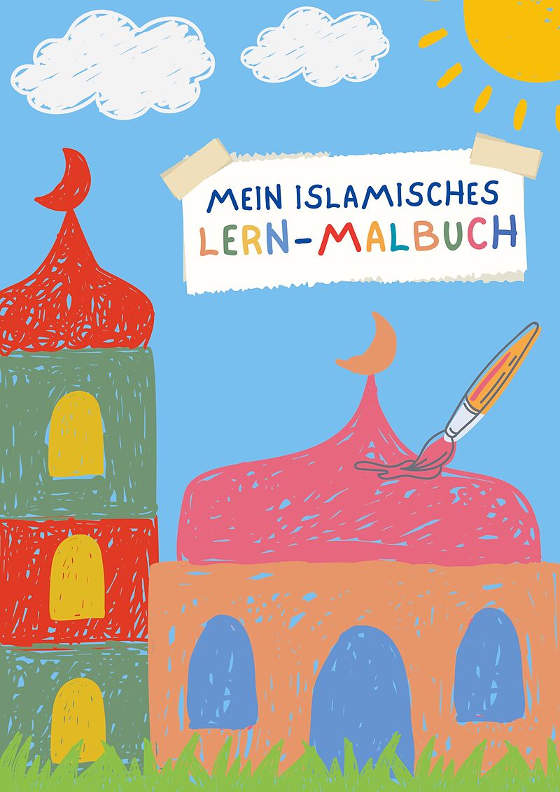 Mein islamisches Lern-Malbuch