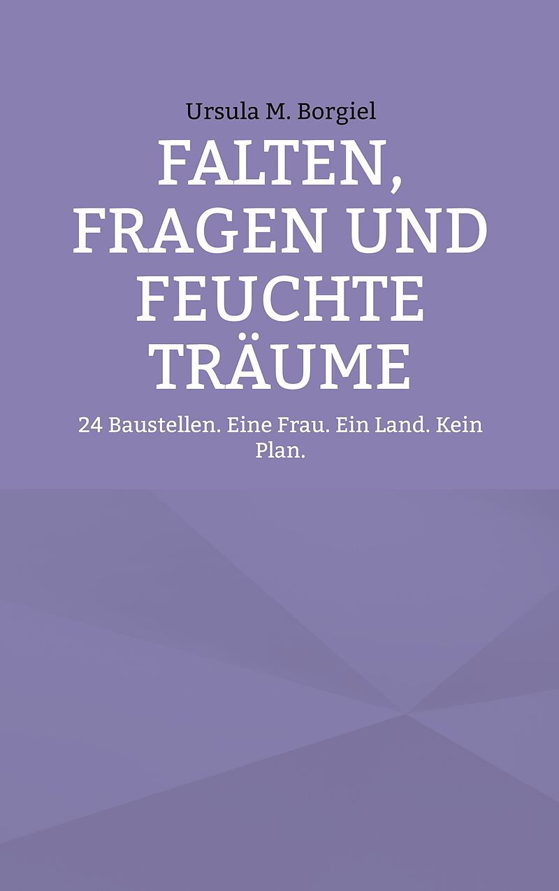 Falten, Fragen und feuchte Träume