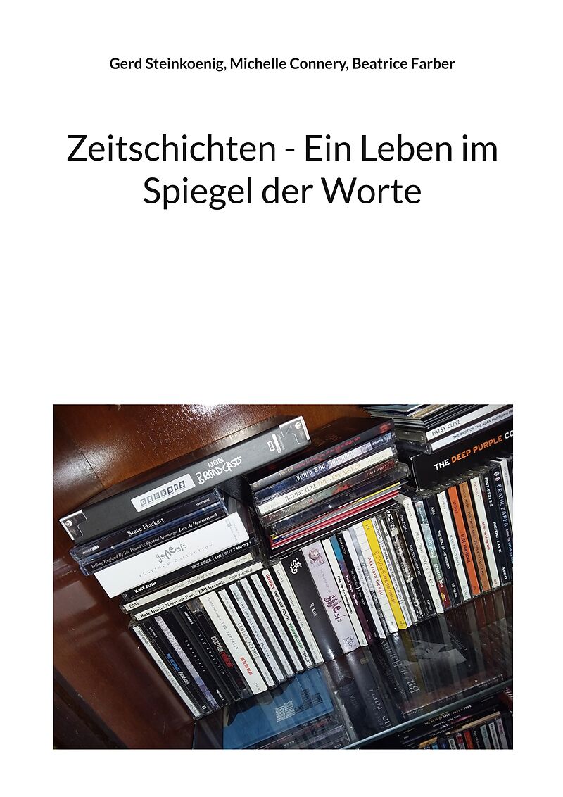 Zeitschichten - Ein Leben im Spiegel der Worte