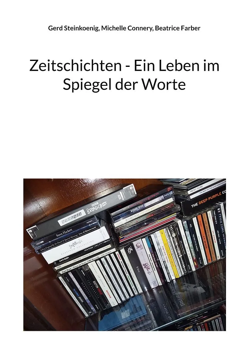 Zeitschichten - Ein Leben im Spiegel der Worte