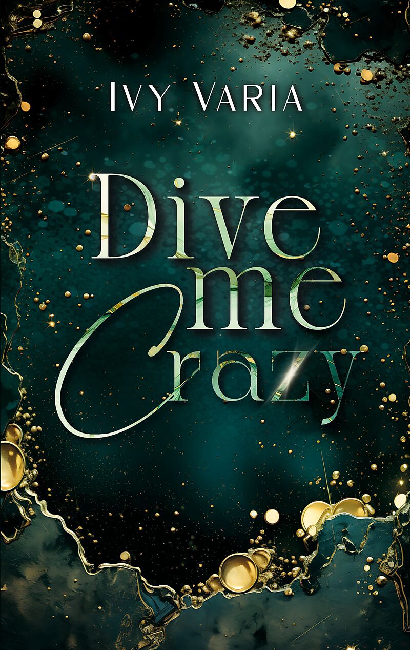 Dive me crazy