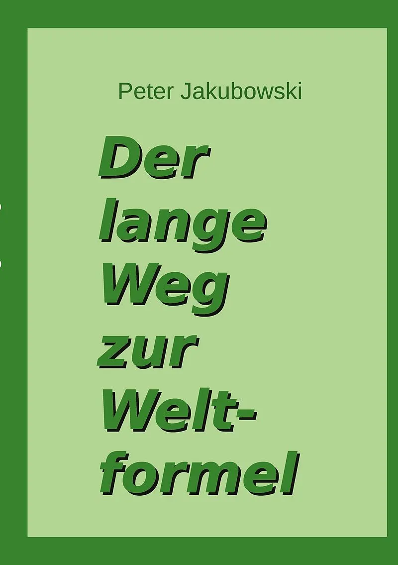 Der lange Weg zur Weltformel