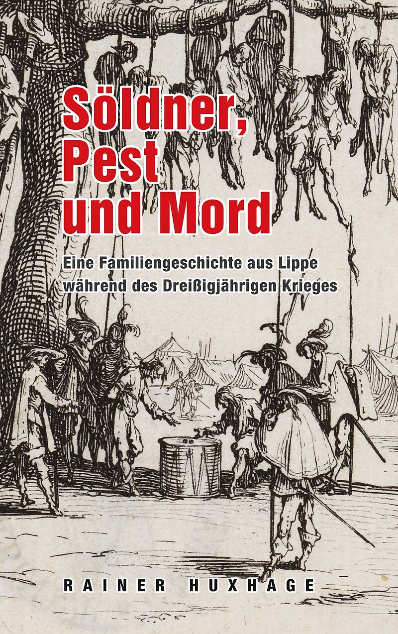 Söldner, Pest und Mord