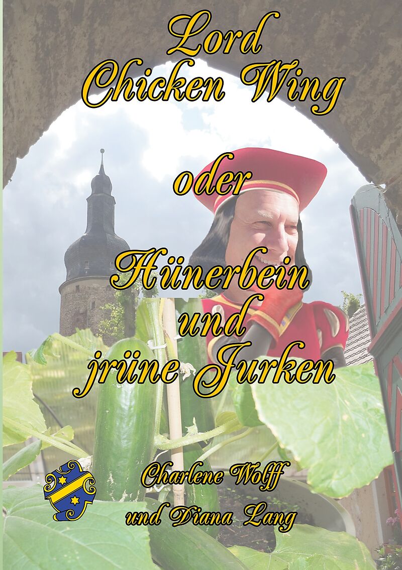 Lord Chickenwing oder Hünerbein und jrüne Jurken