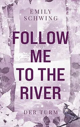 E-Book (epub) Follow me to the River von Emily Schwing