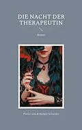 E-Book (epub) Die Nacht der Therapeutin von Rüdiger Schneider, Flavia Costa