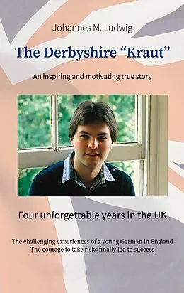 E-Book (epub) The Derbyshire "Kraut" von Johannes M. Ludwig