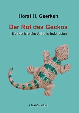 E-Book (epub) Der Ruf des Geckos von Horst H. Geerken