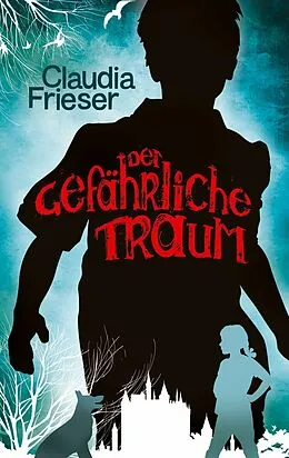 E-Book (epub) Der gefährliche Traum von Claudia Frieser