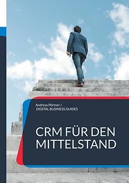 E-Book (epub) CRM für den Mittelstand von Andreas Pörtner