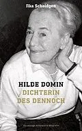 E-Book (epub) Hilde Domin Dichterin des Dennoch von Ilka Scheidgen
